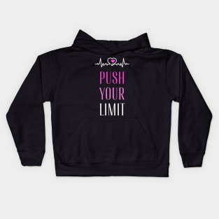Push Your Limits Push Yourself gym fitness motivation Kids Hoodie